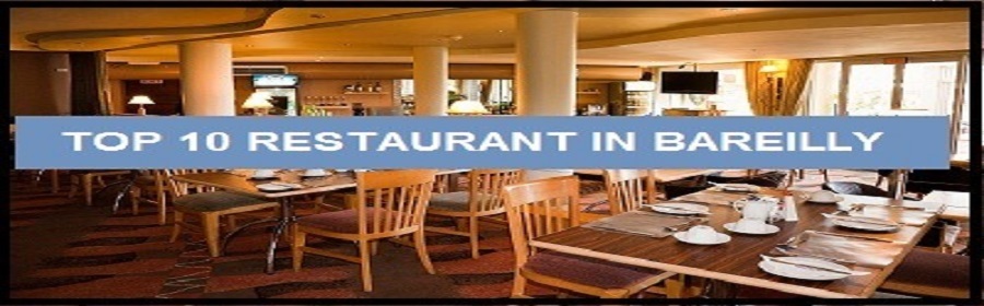 Top 10 Restaurant Bareilly